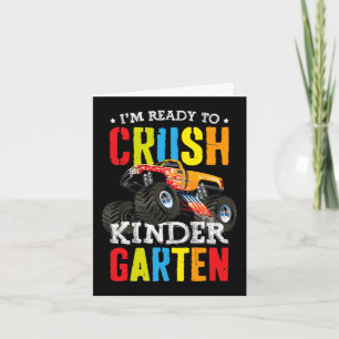 Im Ready To Crush Kindergarten Monster Truck Back  Card