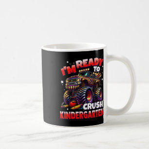 Im Ready To Crush Kindergarten Monster Truck Boys Coffee Mug