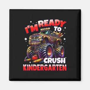 Im Ready To Crush Kindergarten Monster Truck Boys Magnet