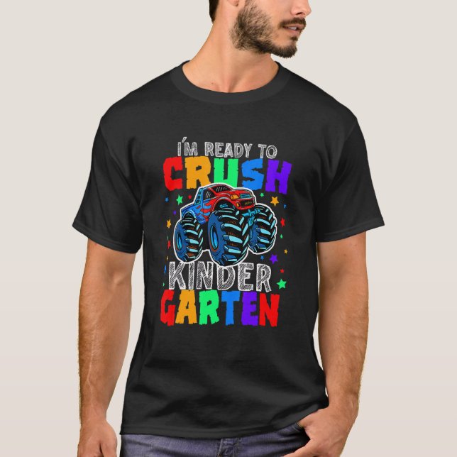 I'm Ready To Crush Kindergarten Monster Truck Boys T-Shirt (Front)