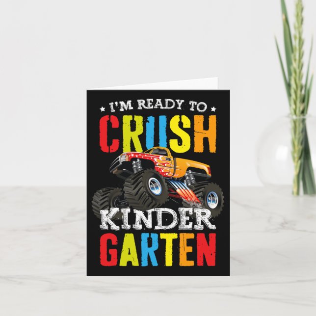 Im Ready To Crush Kindergarten Monster Truck Ck To Card (Front)