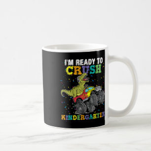 I'm Ready To Crush Kindergarten Monster Truck Dino Coffee Mug