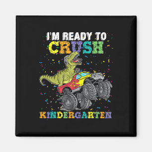 I'm Ready To Crush Kindergarten Monster Truck Dino Magnet