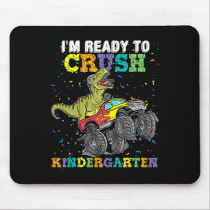 I'm Ready To Crush Kindergarten Monster Truck Dino Mouse Pad