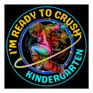 I'm ready to crush kindergarten poster