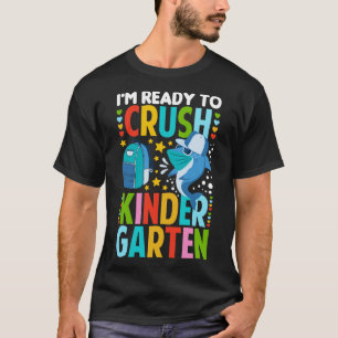 Im Ready To Crush Kindergarten Shark T-Shirt