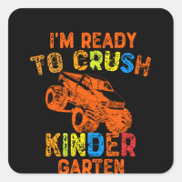 I'm Ready To Crush Kindergarten