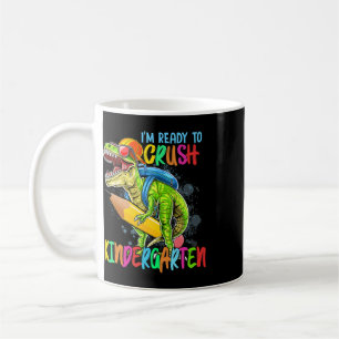 Im Ready To Crush Kindergarten T Rex Dino Holding Coffee Mug