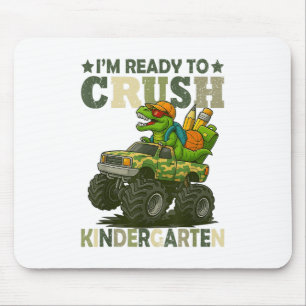 Im Ready To Crush Kindergarten T Rex Dinosaur Mons Mouse Pad