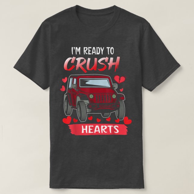 I'm Ready to Crush Monster Red Truck Gothic Valent T-Shirt (Design Front)