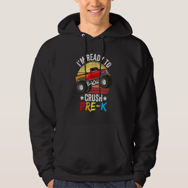 Im Ready To Crush Pre-K Apparel Monster Truck Boys Hoodie (Front)