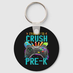 I'm Ready To Crush Pre-k Ck To School Video Game B Key Ring