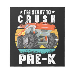 I'm Ready To Crush Pre-k Monster Truck Back School Notepad