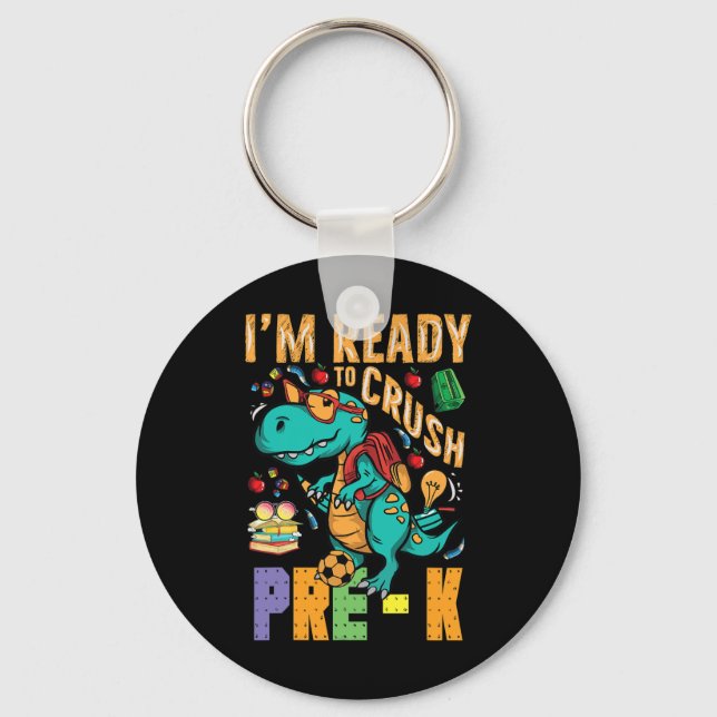 I'm Ready To Crush Pre-K Monster Truck Dino Back t Key Ring (Front)