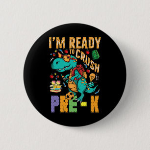 I'm Ready To Crush Pre-k Monster Truck Dino Byck T 6 Cm Round Badge