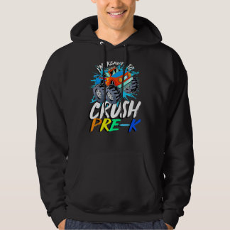I'm Ready To Crush Pre K Monster Truck Prek Back T Hoodie