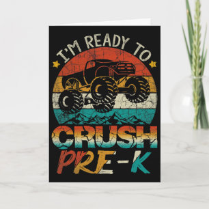 I'm Ready To Crush Pre-k Monster Truck Vintage Boy Card