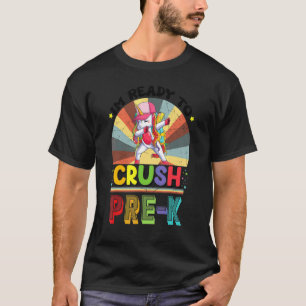 I'm ready to crush Pre K Retro Unicorn Back to Sch T-Shirt