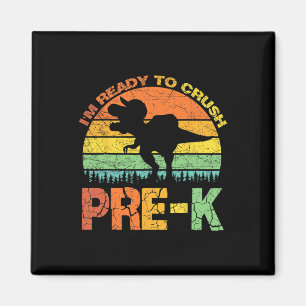 I'm Ready To Crush Pre K T Rex Dinosaur Back To Sc Magnet