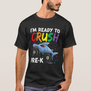 I'm Ready To Crush Prek Apparel Back To School Mon T-Shirt