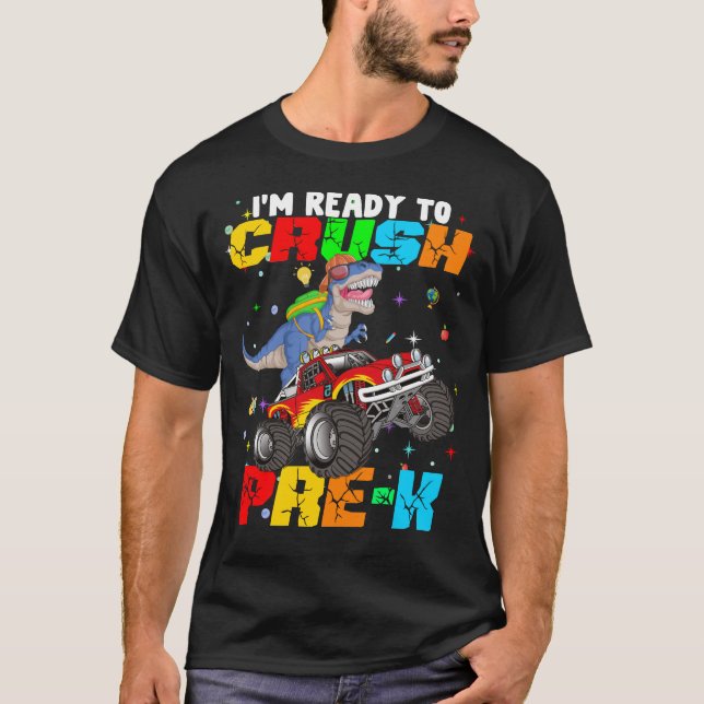 im ready to crush prek  T-Shirt (Front)