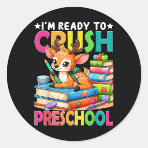 Im Ready To Crush Preschool Back To School Girls Classic Round Sticker