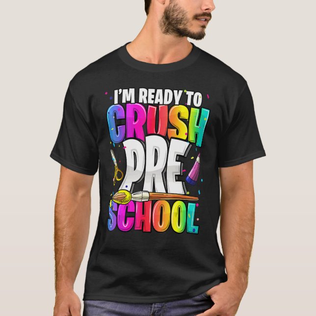 I'm Ready To Crush Preschool Back To School Kit Gi T-Shirt (Front)