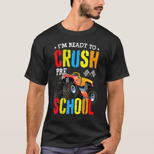 Im Ready To Crush Preschool Boy Monster Truck Back T-Shirt (Front)
