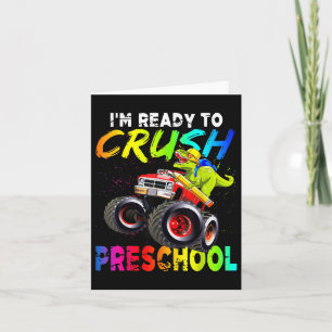 Im Ready To Crush Preschool Monster Truck Dinosaur Card