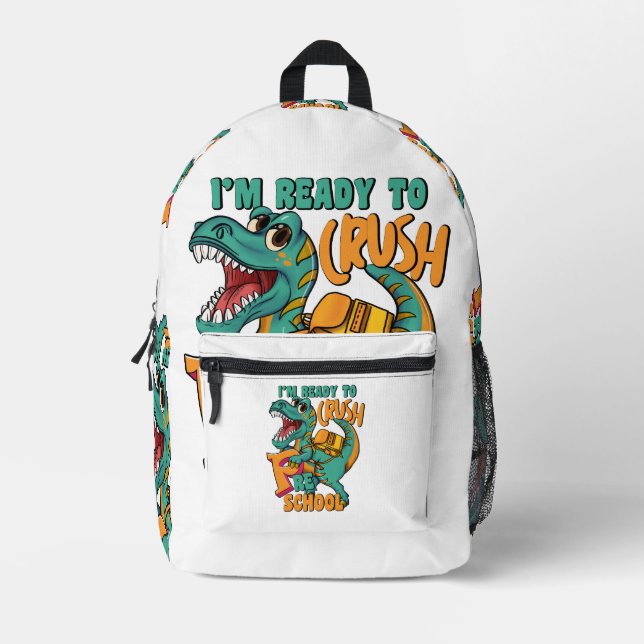 I'm Ready To Crush Preschool T-Rex Printed Backpack (Front)