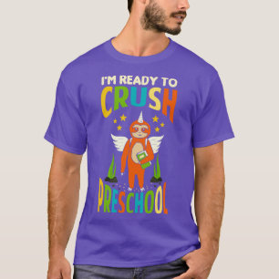 Im Ready To Crush Preschool Unicorn Sloth Back To T-Shirt