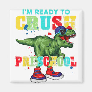 I'm Ready To Crush Second Grade Dinosaur Back To S Magnet