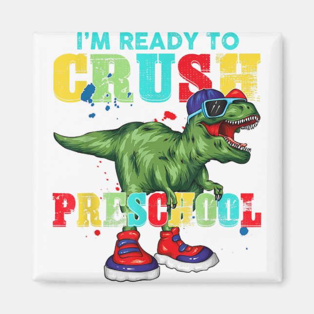 I'm Ready To Crush Second Grade Dinosaur Back To S Magnet (Front)