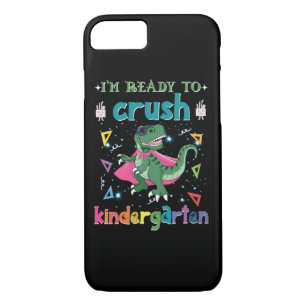 I'm Ready To Crush The Kindergarten iPhone 8/7 Case