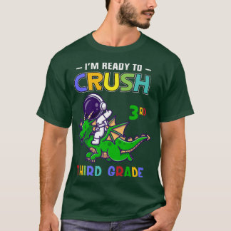 I'm Ready to Crush Third Grade Astronaut Riding Di T-Shirt