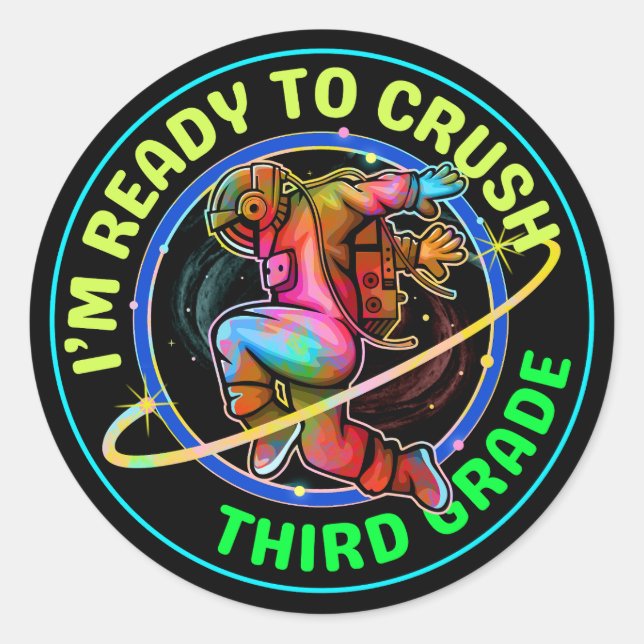 I'm ready to crush third grade classic round sticker (Front)