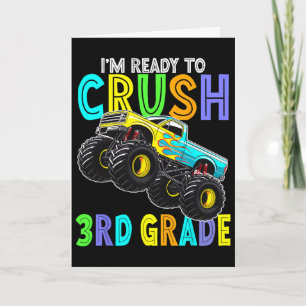 Im Ready To Crush Third Grade Monster Truck 3rd Gr Card