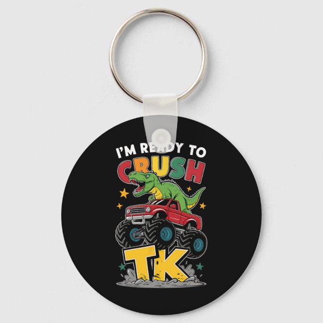 I'm Ready To Crush Tk Dinosaur Ck To School Funny  Key Ring (Front)