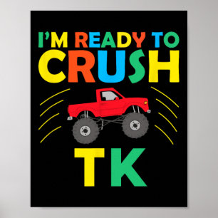 I'm Ready To Crush Tk Dinosaur Ck To School Funny  Poster