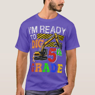 I'm Ready To Dig 5th Grade Back To School Truck T-Shirt