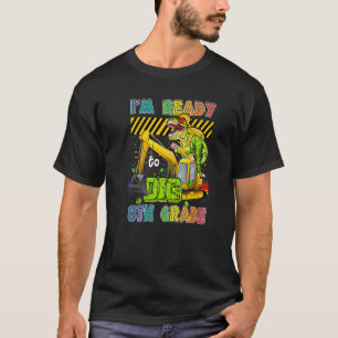 I'm Ready To Dig 8th Grade Back To School Dinosaur T-Shirt