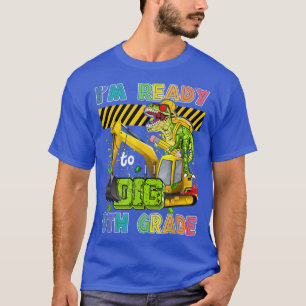 I'm Ready To Dig 9th Grade Back To School Dinosaur T-Shirt