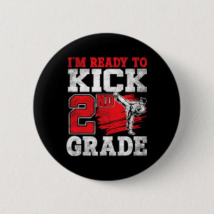 I'm Ready To Kick 2nd Grade Karate Ck To School 6 Cm Round Badge