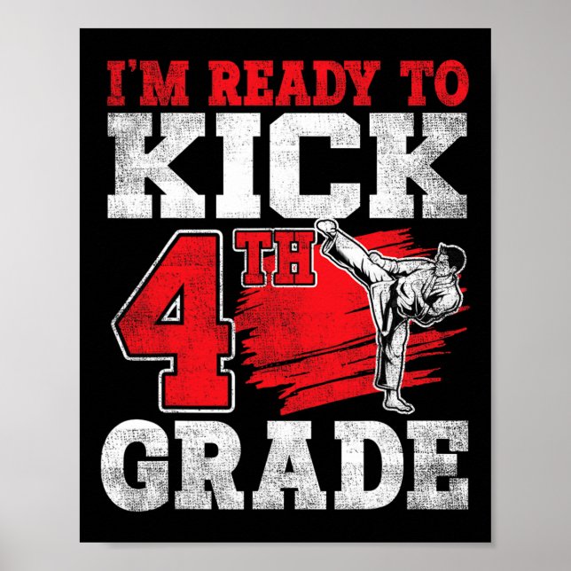 I'm Ready To Kick 4th Grade Karate Ck To School  Poster (Front)