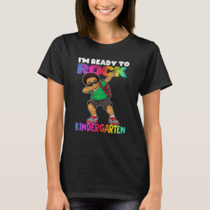 I'm Ready To Rock Kindergarten Afro Boy Dabbing Bl T-Shirt