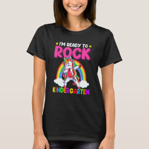 I'm Ready To Rock Kindergarten Unicorn Back To Sch T-Shirt