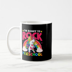 I'm Ready To Rock Preschool Unicorn Girls Byck To Coffee Mug