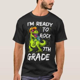 I'm Ready To Rock Seventh Grade Dinosaur Apparel, T-Shirt