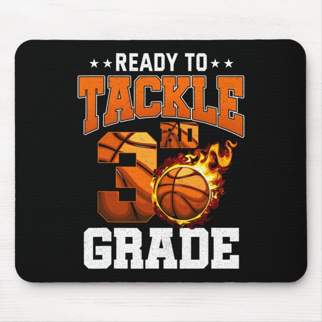 I'm Ready to Tackle 3rd Grade Basketball Back to S Mouse Pad (Front)