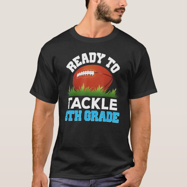 I'm Ready To Tackle 8th Grade Football Back To Sch T-Shirt (Front)